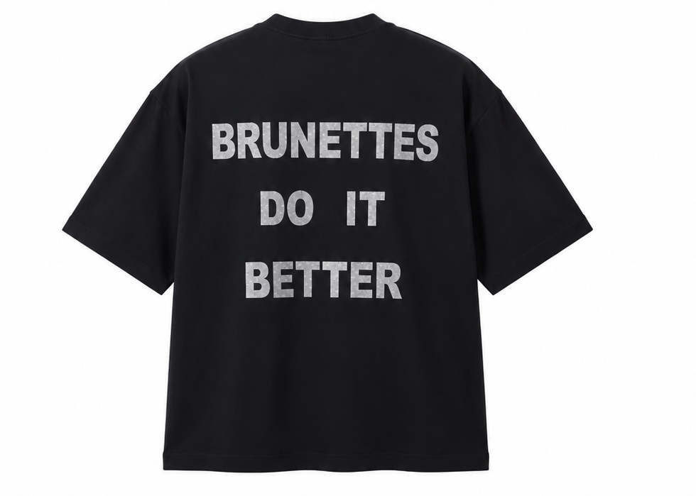 T-SHIRT "BRUNETTES DO IT BETTER"